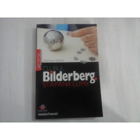 CLUBUL BILDERBERG -STAPANII LUMII -CRISTINA MARTIN